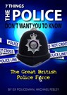 7 Things The Police Don't Want You To Know - Michael Feeley - 9780995455467