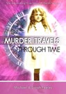 When Murder Travels Through Time - Michael Feeley ; Sarah Feeley - 9780995455481