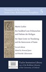 Ein Sendbrief vom Dolmetschen und Fürbitte der Heiligen / An Open Letter on Translating and the Intercession of Saints - Martin Luther ; Howard Jones ; Henrike Lähnemann - 9780995456495