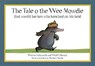 The Tale o the Wee Mowdie that wantit tae ken wha keeched on his heid - Werner Holzwarth - 9780995462373