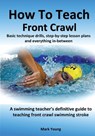 How To Teach Front Crawl - Mark Young - 9780995484214
