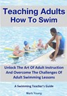 Teaching Adults How To Swim - Mark Young - 9780995484290