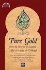 Pure Gold from the Words of Sayyidī ʿAbd al-ʿAzīz al-Dabbāgh - Aḥmad B Al-Mubārak Al-Lamaṭī - 9780995496071