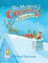 The Mermaid's Christmas Adventure - Michael Foreman - 9780995502871