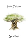 Sentinel - Laura J Carter - 9780995510944
