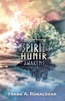 The Spirit of Hunir Awakens - Questions & Answers - Frank A. Runaldrar - 9780995534353
