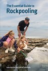 The Essential Guide to Rockpooling - Julie Hatcher ; Steve Trewhella - 9780995567313