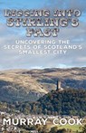 Digging into Stirling's Past - Murray Cook - 9780995589797