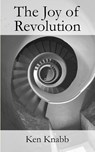 The Joy of Revolution - Ken Knabb - 9780995660915