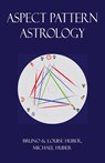 Aspect Pattern Astrology - Louise Huber ; Bruno Huber ; Michael Alexander Huber - 9780995673649