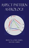 Aspect Pattern Astrology - Louise Huber ; Bruno Huber ; Michael Alexander Huber - 9780995673663