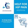 Help for Hip Pain: A Free From Pain Series - George Ampat - 9780995676978