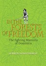 In the Forests of Freedom - Lennox Honychurch - 9780995726307