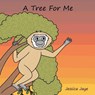A Tree For Me - JAYE,  Jessica - 9780995732377