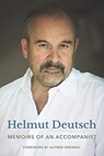 Memoirs of an Accompanist - Helmut Deutsch - 9780995757448