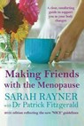 Making Friends with the Menopause - Sarah Rayner ; Dr Patrick Fitzgerald - 9780995774469