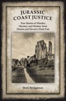 Jurassic Coast Justice - Mark Bridgeman - 9780995779563
