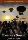 Empire's Shield - John W Egan - 9780995847477