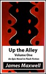 Up the Alley - James Maxwell - 9780996007719