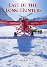 Last of the Long Hunters - Mark Rose - 9780996066532