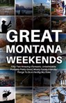 Great Montana Weekends - Bangtail Press - 9780996156073