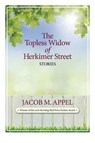 The Topless Widow of Herkimer Street - APPEL,  Jacob M. - 9780996195218