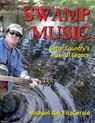 Swamp Music: Gator Country' S Musical Legacy - Michael Ray Fitzgerald - 9780996237116