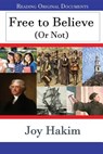 Free to Believe (Or Not) - Joy Hakim - 9780996272292