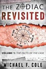 The Zodiac Revisited - Cole Michael Cole - 9780996394307