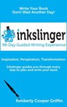 Inkslinger - 99-Day Guided Writing Experience - Kimberly Cooper Griffin - 9780996434942