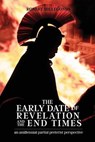The Early Date of Revelation and the End Times - HILLEGONDS,  Robert - 9780996452526