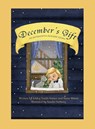 December's Gift - Ashley Smith-Santos ; Stasie Bitton - 9780996478311