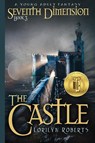 Seventh Dimension - The Castle - Lorilyn Roberts - 9780996532211