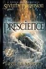 Seventh Dimension - The Prescience: A Young Adult Fantasy - Lorilyn Roberts - 9780996532280