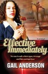 Effective Immediately - Gail Anderson - 9780996589901