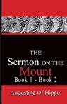 The Sermon On The Mount - Augustine of Hippo - Augustine Of Hippo - 9780996616522