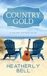 Country Gold - Heatherly Bell - 9780996661829