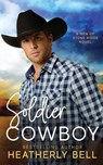 Soldier Cowboy - Heatherly Bell - 9780996661850