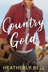 Country Gold - Heatherly Bell - 9780996661898