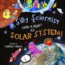 Silly Scientists Take a Peeky at the Solar System! - CRAIG,  Lindsey - 9780996721264