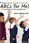 ABCs for Me! a Workbook for the Young Learner - MANGINO,  Juliann - 9780996737029