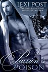 Passion’s Poison - Lexi Post - 9780996798020