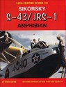 Sikorsky S-43/JRS-1 Amphibian - GINTER,  Steve - 9780996825856