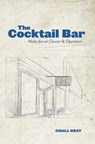 The Cocktail Bar - Chall Gray - 9780996827799