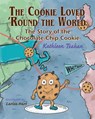 The Cookie Loved 'Round the World - Kathleen Teahan - 9780996842631