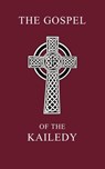 The Gospel of the Kailedy - Spencer Coffman - 9780996856225