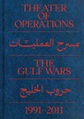 Theater of Operations: The Gulf Wars 1991–2011 - Peter Eleey ; Ruba Katrib - 9780996893084