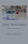 Dog Watches - Rolf Yngve - 9780996907491