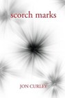 Scorch Marks - CURLEY,  Jon - 9780996991117