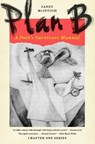Plan B: A Poet's Survivors Manual - MCINTOSH,  Sandy - 9780996991292